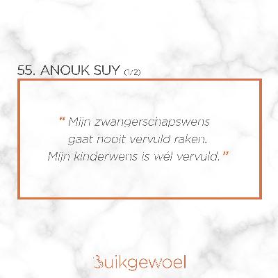 55. Anouk Suy 1/2 (Moeilijk fertiliteitstraject met alternatieve wending)