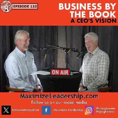 The Craig and Greg Show: Business By The Book—A CEO’s Vision