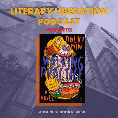 Walking Practice by Dolki Min | A Marxist Book Review