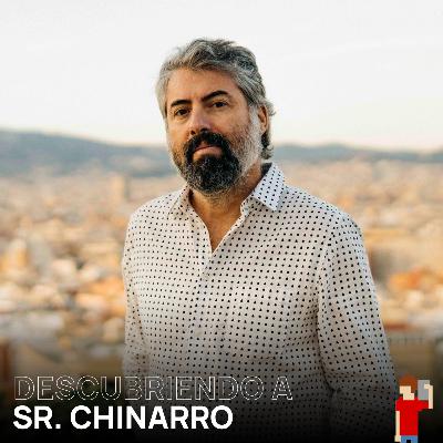 Descubriendo a Señor Chinarro #37