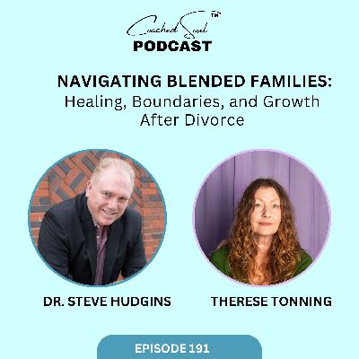 Navigating Blended Families: Healing, Boundaries, and Growth After Divorce Navigating Blended Families: Healing, Boundaries, and Growth After Divorce