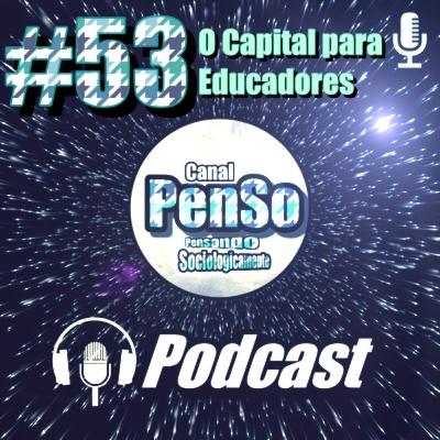 #053_O capital para educadores - Trabalho abstrato é mera especulação marxista