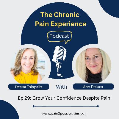 Grow Your Confidence Despite Pain