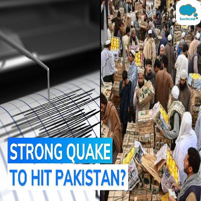 Scientist claims strong earthquake will hit Pakistan in next 2 days. Can they be predicted accurately?