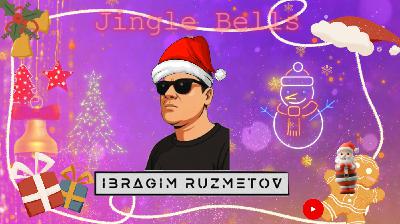 IBRAGIM RUZMETOV - Jingle Bells (Cover)