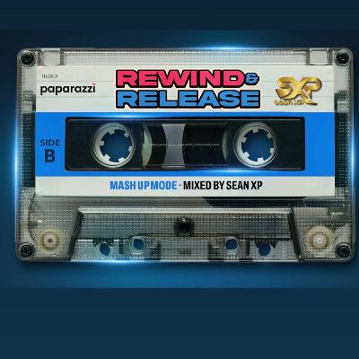 Rewind & Release: Mash Up Mode Rewind & Release: Mash Up Mode