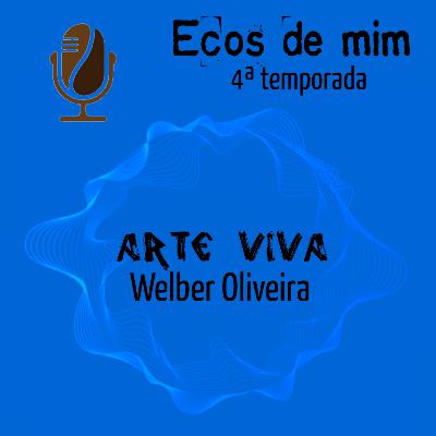 20 - Arte viva - parceria com Welber Oliveira