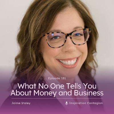 What No One Tells You About Money and Business What No One Tells You About Money and Business