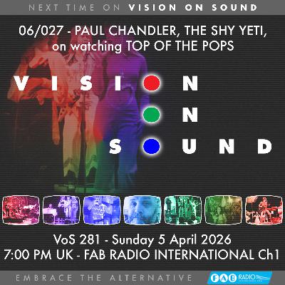 VISION ON SOUND EPISODE 281 - TX APRIL 5 2026
