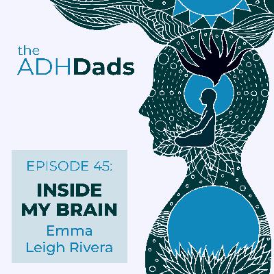 Inside My Brain with Emma Leigh Rivera