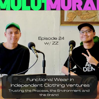 24 - Functional Wear in Independent Clothing Ventures - Trusting the Process, the Environment and the Brand 24 - Functional Wear in Independent Clothing Ventures - Trusting the Process, the Environment and the Brand