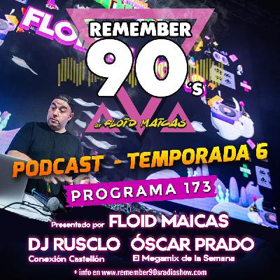 #173 Remember 90s Radio Show by Floid Maicas #173 Remember 90s Radio Show by Floid Maicas