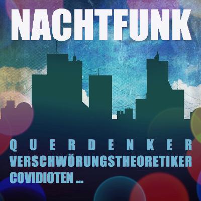 Querdenker - Verschwoerungstheoretiker - Covidioten