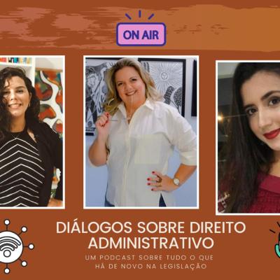 Diálogos sobre Direito Administrativo #1 - Contratos Administrativos e a Lei 14.133/2021