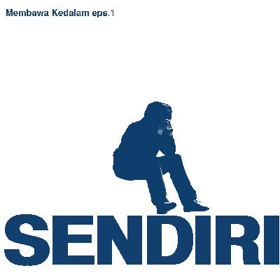 Mengapa Merasa Sendirian Dalam Ramai - Membawa Kedalam Eps.1