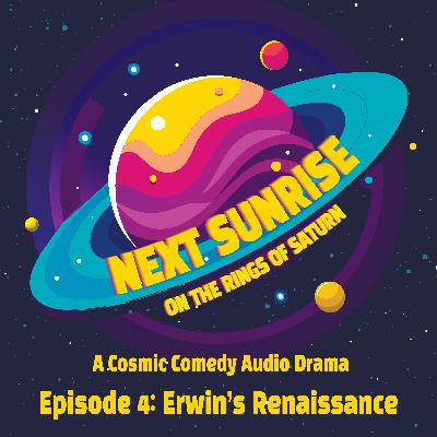 Ep. 4 - Erwin's Renaissance