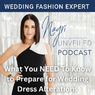 What You NEED To Know to Prepare for Wedding Dress Alterations