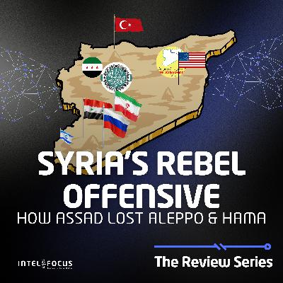 Syria's Rebel Offensive: How Assad Lost Aleppo and Hama