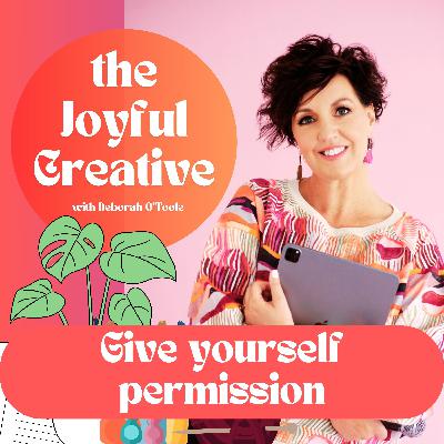 Give yourself permission Give yourself permission