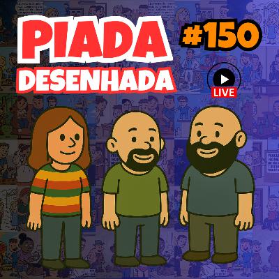 Piada Desenhada #150 Piada Desenhada #150