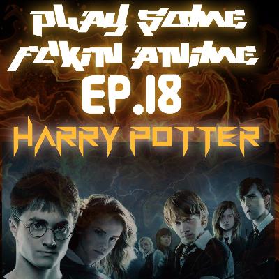 EP.18 HARRY POTTER