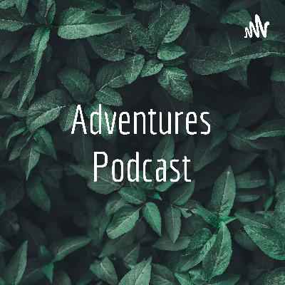 Adventures podcasts