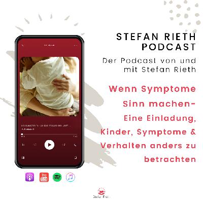 Wenn Symptome Sinn machen - Eine Einladung Kinder, Symptome und Verhalten anders zu betrachten Wenn Symptome Sinn machen - Eine Einladung Kinder, Symptome und Verhalten anders zu betrachten