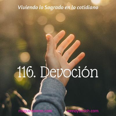 Devoción - Ep 116 Devoción - Ep 116