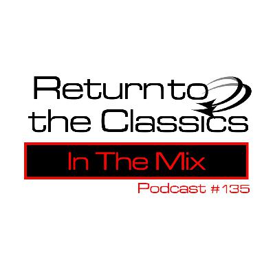 Return To The Classics - Podcast #135