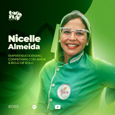 NICELLE ALMEIDA - TaoriCast - #085