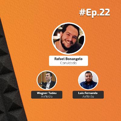 Ep.22 | Rafael Bonangelo | Inteligência Artificial