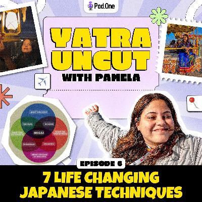 7 Life Changing Japanese Techniques