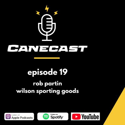 Rob Partin, Wilson Sporting Goods - Ep 19