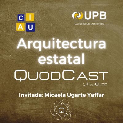 04 CIAU Podcasts Series: Arquitectura estatal 04 CIAU Podcasts Series: Arquitectura estatal