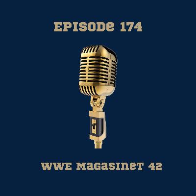 174. WWE Magasinet 42: Hvad sker der lige WWE?