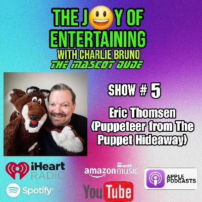 Puppeteer Eric Thomsen from The Puppet Hideaway Puppeteer Eric Thomsen from The Puppet Hideaway