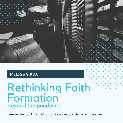 A Church in Exile Part 4 - Rethinking Faith Formation