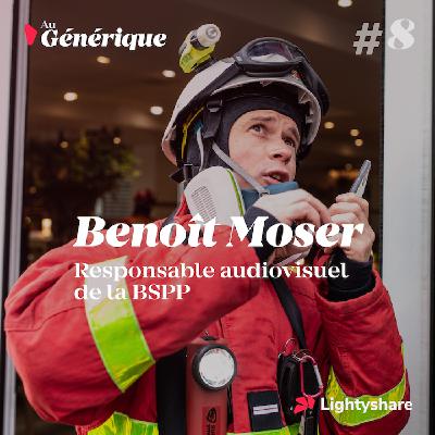 #8 Benoît Moser, responsable de l’audiovisuel de la BSPP - Comment gérer la production audiovisuelle des Pompiers de Paris ?