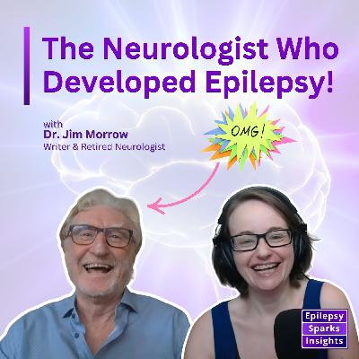 Neurologist Diagnosed with Epilepsy - Youāll Love His Positivity - Dr. Jim Morrow Neurologist Diagnosed with Epilepsy - Youāll Love His Positivity - Dr. Jim Morrow