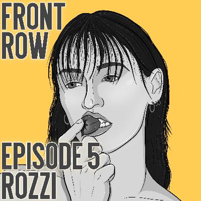 Episode 5: Rozzi