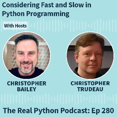 Considering Fast and Slow in Python Programming