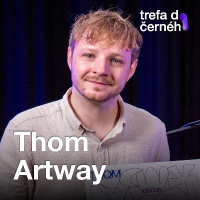 Thom Artway: Ze skládání písniček v češtině jsem měl hrůzu