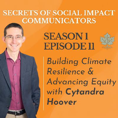 S1: E11 - Building Climate Resilience And Advancing Equity with Cytandra Hoover S1: E11 - Building Climate Resilience And Advancing Equity with Cytandra Hoover