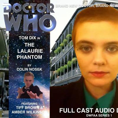 DOCTOR WHO: The LaLaurie Phantom