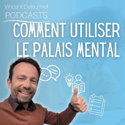Comment utiliser le palais mental