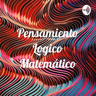 Entrevista sobre el desarrollo del pensamiento lógico matemático
