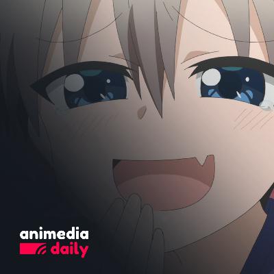 AnimediaDaily #11 - Dê uma chance para Uzaki-chan