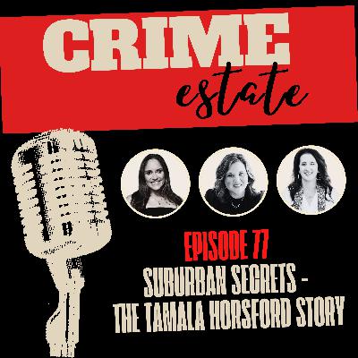 Suburban secrets - The Tamala Horsford story