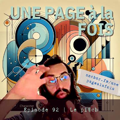 Episode 92 | Le Pitch