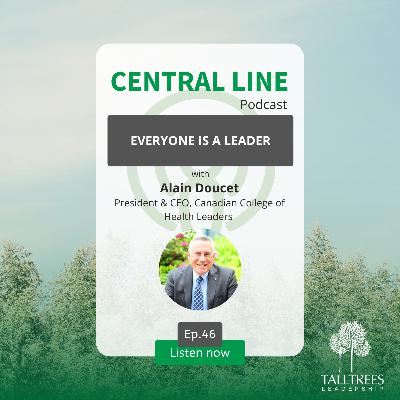 Everyone is a Leader with Alain Doucet Everyone is a Leader with Alain Doucet